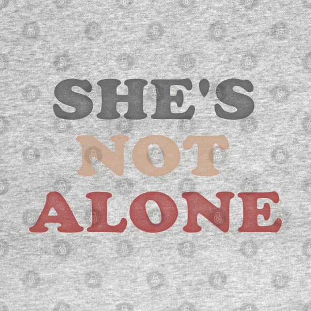 She's not Alone v2 by beunstoppable